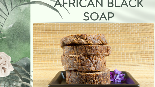African Black Soap/ artisan Bars